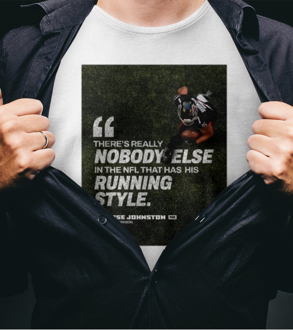 Atlanta Falcons Bijan Robinson Unique Running Style Moose Johnston Quote NFL T-Shirt
