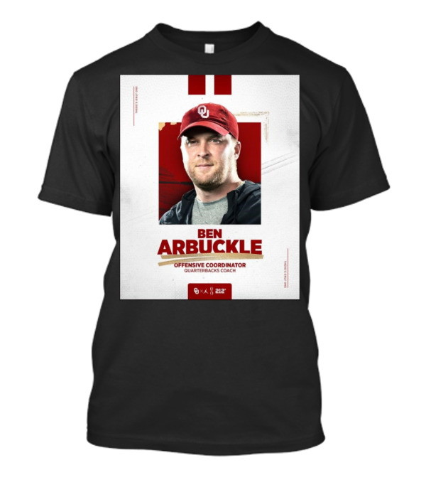 Ben Arbuckle Oklahoma Sooners Offensive Coordinator Quarterbacks Coach T-Shirt