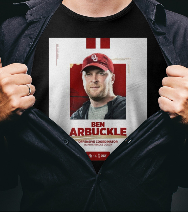 Ben Arbuckle Oklahoma Sooners Offensive Coordinator Quarterbacks Coach T-Shirt