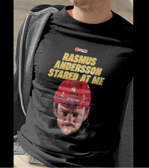 Rasmus Andersson Stared At Me C Of Red CCM Helmet Number 4 T-Shirt