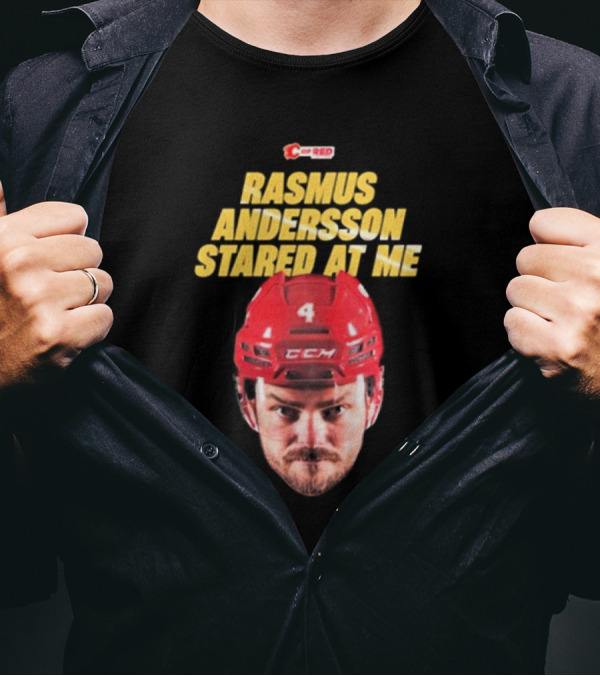 Rasmus Andersson Stared At Me C Of Red CCM Helmet Number 4 T-Shirt