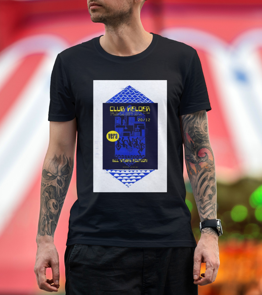 Club Kelder All Stars Edition December 20 2024 Vera Groningen NL Featuring DJ SDS Daddy Long Legs Yung Kellogg T-Shirt