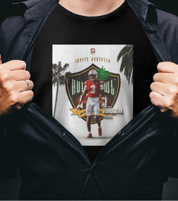 Invite Accepted Nyzier Fourqurean Wisconsin Badgers Cornerback 2025 Hula Bowl T-Shirt