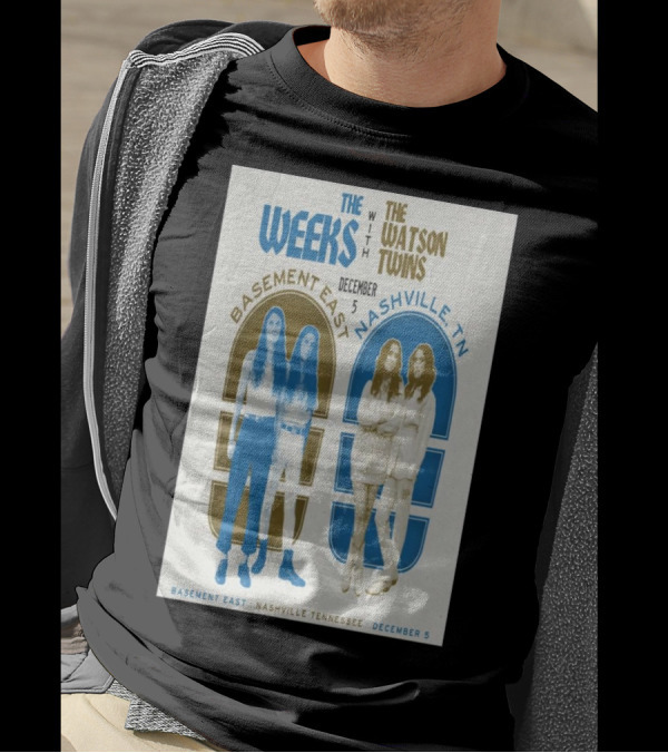 The Weeks With The Watson Twins Nashville Basement East December 5 T-Shirt