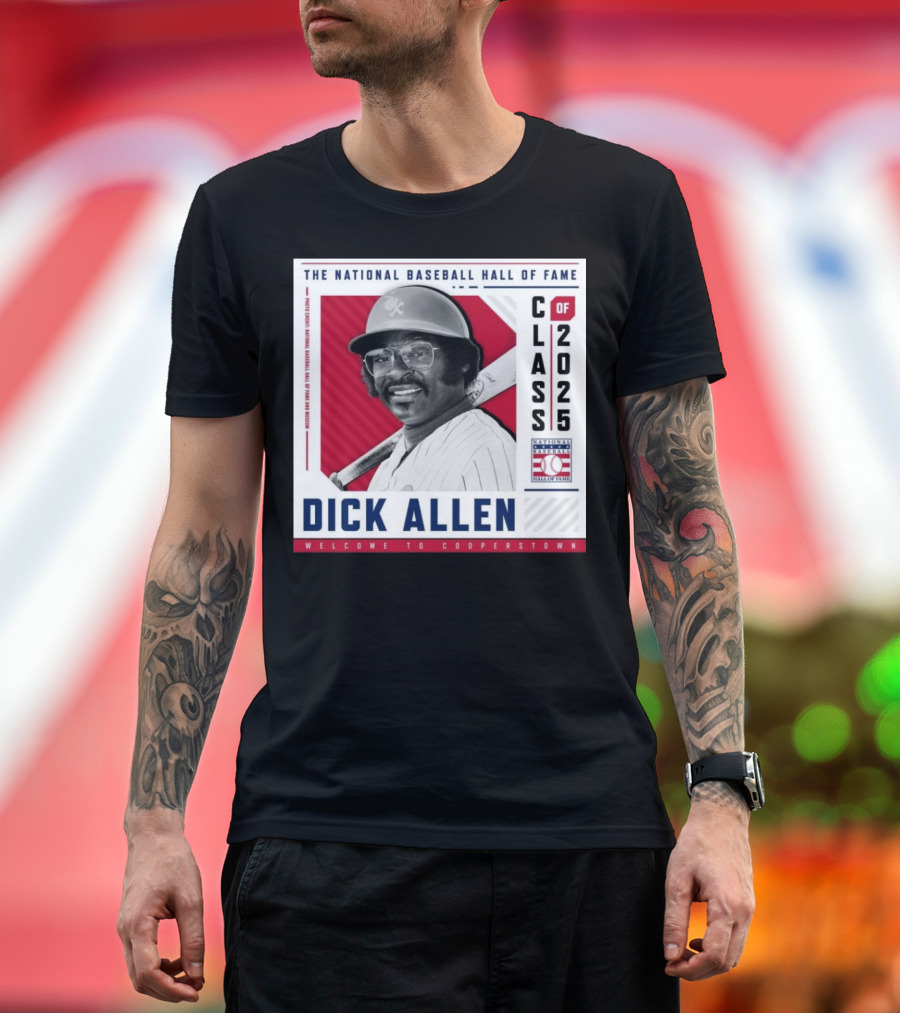 Dick Allen National Baseball Hall of Fame Class of 2025 Welcome to Cooperstown T-Shirt