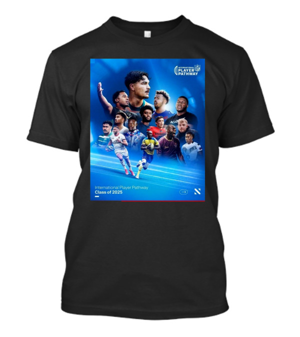 International Player Pathway Class Of 2025 NFL Athletes From 13 Nations T-Shirt