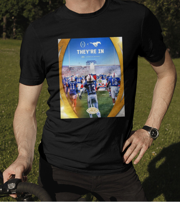 SMU Mustangs They're In ACC Football Championship Historic Playoff Debut T-Shirt