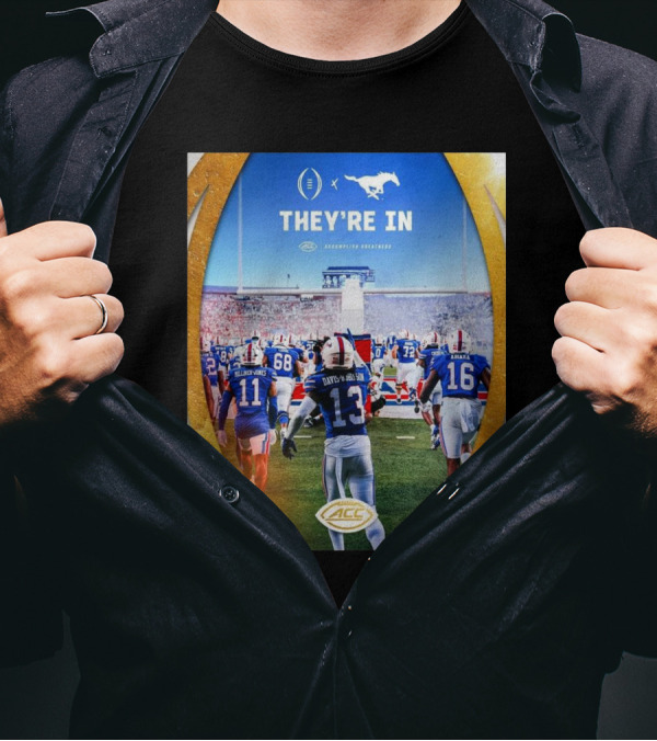 SMU Mustangs They're In ACC Football Championship Historic Playoff Debut T-Shirt