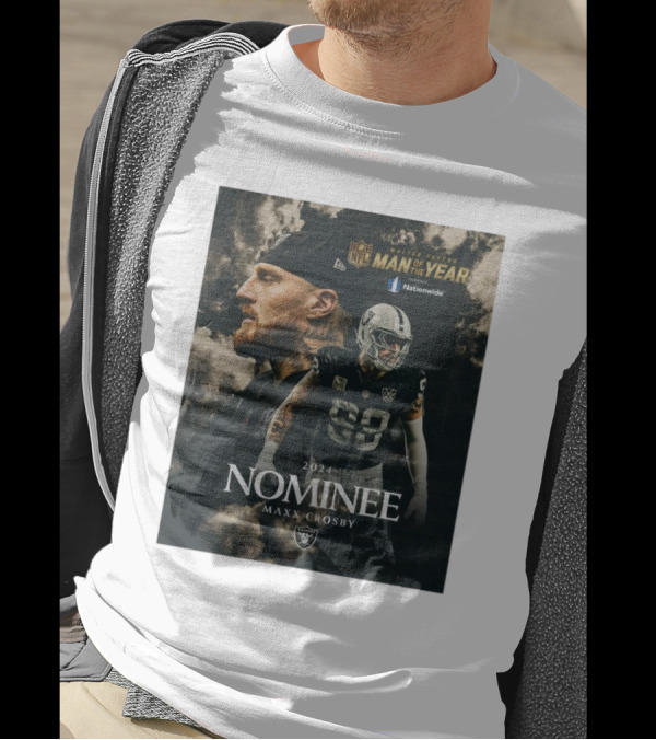 Las Vegas Raiders Maxx Crosby 2024 Walter Payton NFL Man Of The Year Nominee Player Highlight T-Shirt