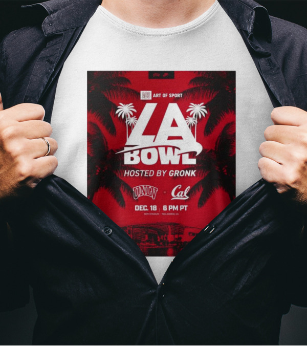Art Of Sport LA Bowl Hosted By Gronk UNLV Vs Cal December 18 Sofi Stadium T-Shirt