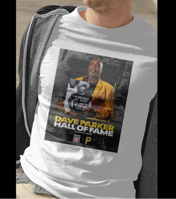 Dave Parker Hall Of Fame Class Of 2025 Pittsburgh Pirates T-Shirt