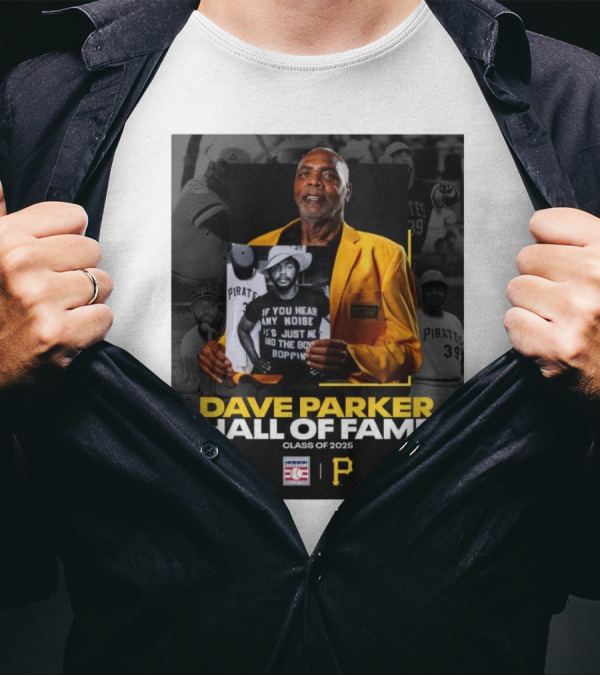 Dave Parker Hall Of Fame Class Of 2025 Pittsburgh Pirates T-Shirt