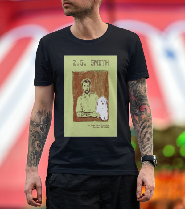 Premium T-Shirt: Z.G Smith The Grove House Free Show December 13th T-Shirt Z.G Smith The Grove House Free Show December 13th T-Shirt