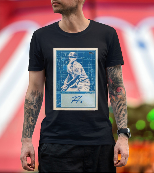 Premium T-Shirt: Freddie Freeman 2024 Topps Baseball Blueprint Auto Signature Card T-Shirt Freddie Freeman 2024 Topps Baseball Blueprint Auto Signature Card T-Shirt