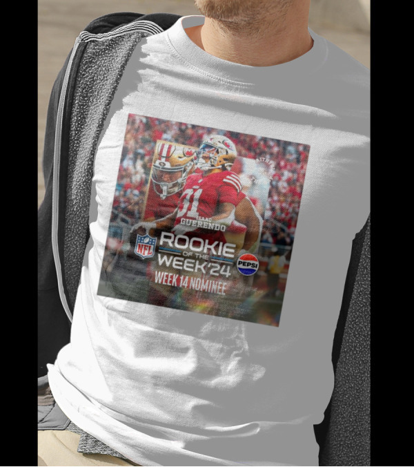 Isaac Guerendo San Francisco 49ers NFL Rookie Of The Week 2024 Week 14 Nominee Pepsi Faithful To The Bay T-Shirt