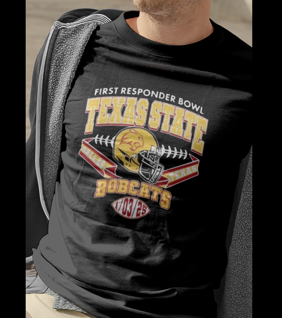 First Responder Bowl Texas State Bobcats Dallas Texas 1 03 2025 T-Shirt