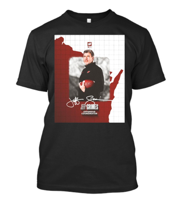Wisconsin Badgers Football Jeff Grimes Offensive Coordinator Signature W Logo Map Background T-Shirt