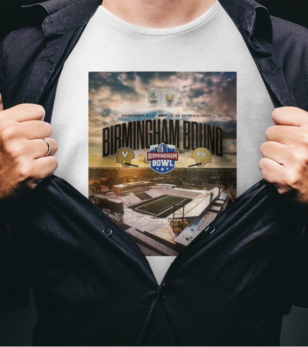 Birmingham Bowl Bound December 27 Vanderbilt Commodores Vs Georgia Tech Yellow Jackets T-Shirt