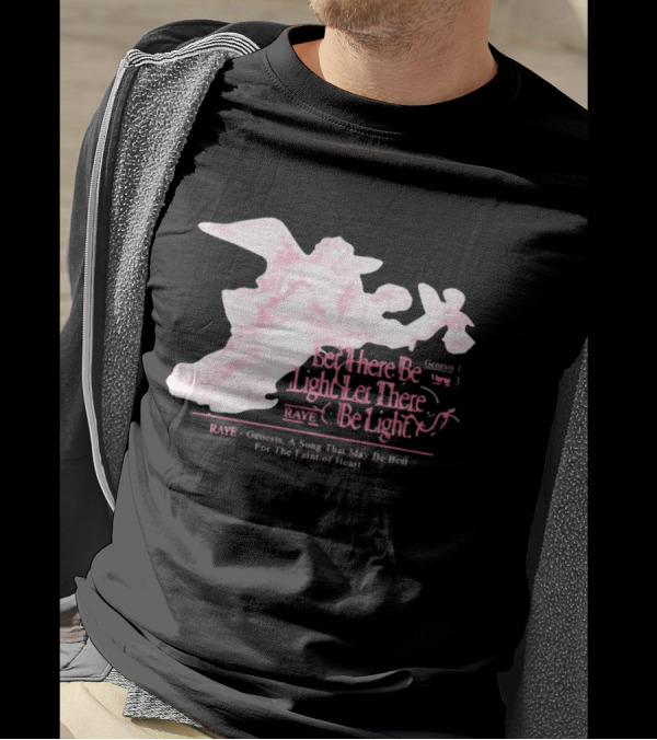RAYE Let There Be Light Genesis A Song That May Be Best For The Faint Of Heart T-Shirt