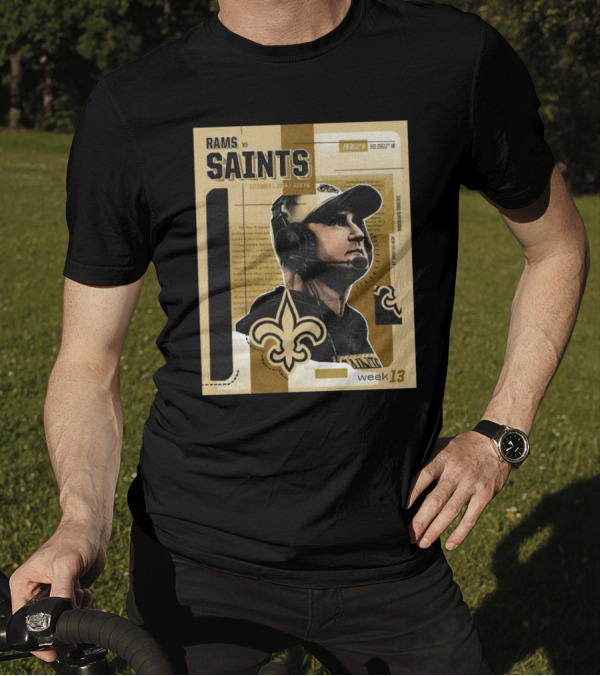 Week 13 Los Angeles Rams Vs New Orleans Saints December 1 2024 3:05 PM T-Shirt