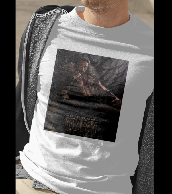Villains Aren't Born They're Made Kraven The Hunter 2024 Movie T-Shirt