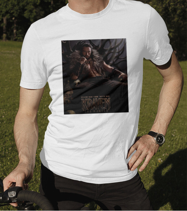 Villains Aren't Born They're Made Kraven The Hunter 2024 Movie T-Shirt