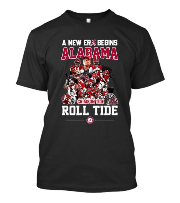 Alabama Crimson Tide A New Era Begins Roll Tide All Players T-Shirt