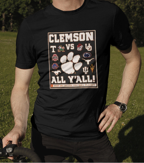 Clemson Tigers Vs Top 12 Rivals 2024-25 College Football Playoff All Y'All T-Shirt