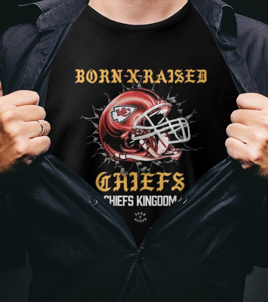 Born X Raised Chiefs Kingdom Kansas City Chiefs Helmet T-Shirt