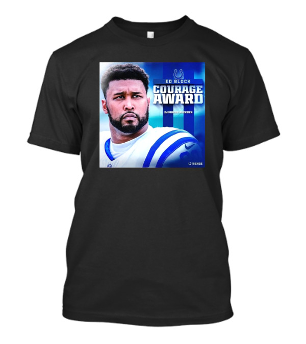 Ed Block Courage Award DeForest Buckner Indianapolis Colts For The Shoe T-Shirt