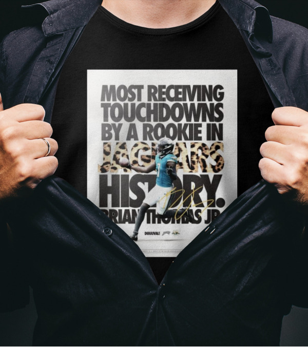 Most Receiving Touchdowns By A Rookie In Jaguars History Brian Thomas Jr T-Shirt