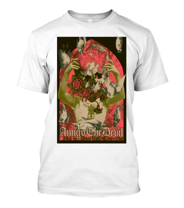 Amigo The Devil Yours Until The Tour Is Over 2024 Skull Roses Hands T-Shirt