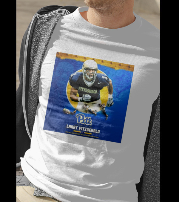 Pitt Panthers Congratulates Larry Fitzgerald NFF College Football Hall Of Fame Class Of T-Shirt