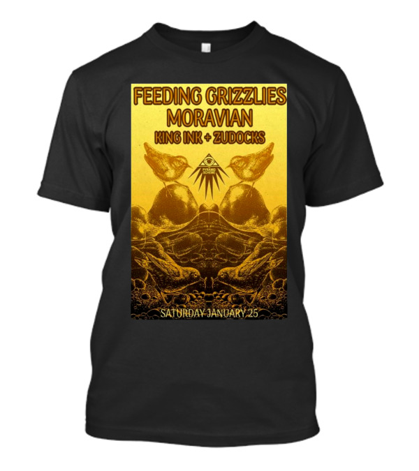 Feeding Grizzlies Moravian King Ink Zudocks The Pyramid Scheme Saturday January 25 T-Shirt