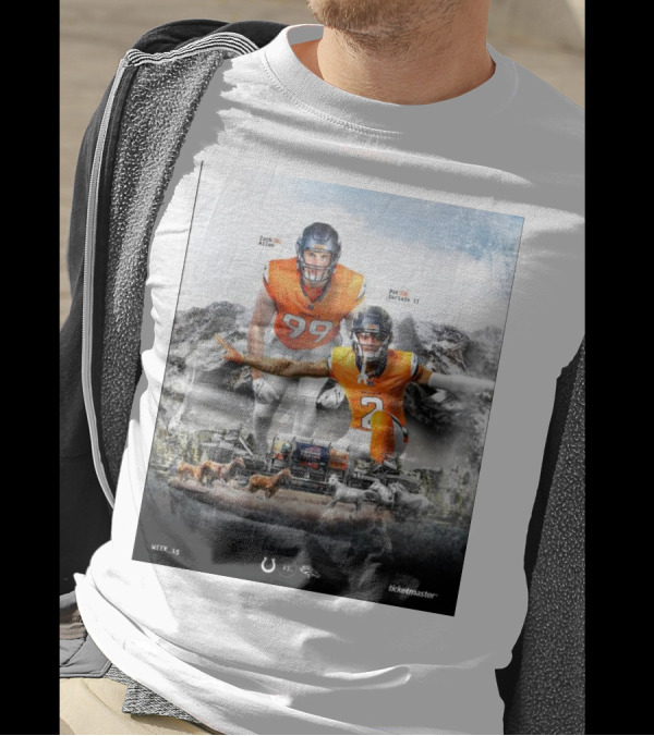 Week 15 Indianapolis Colts Vs Denver Broncos Zach Allen Pat Surtain II Ticketmaster T-Shirt