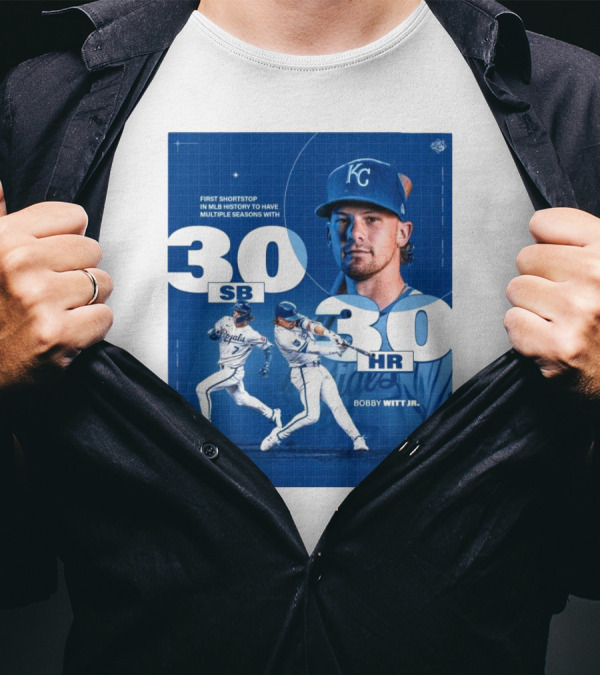 Kansas City Royals Bobby Witt Jr. First Shortstop In MLB History To Have Multiple Seasons With 30 SB 30 HR T-Shirt