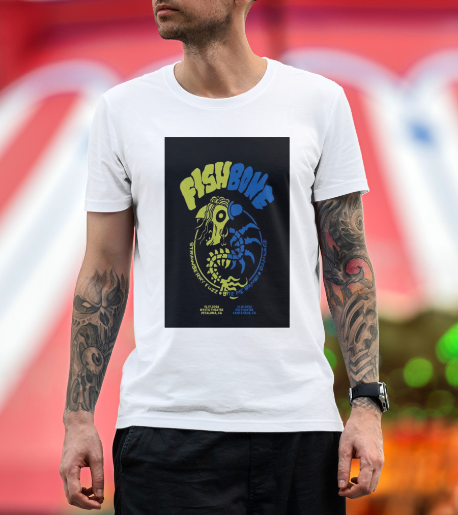 FISHBONE Strawberry Fuzz Bite Me Bambi D'Mange Dec 17 2024 Petaluma CA Dec 18 2024 Santa Cruz CA T-Shirt