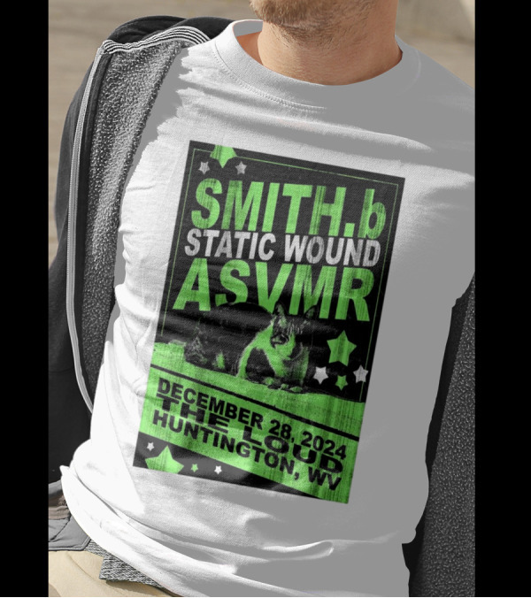 SMITH.B Static Wound ASVMR December 28 2024 The Loud Huntington WV Tour Stars Cat T-Shirt