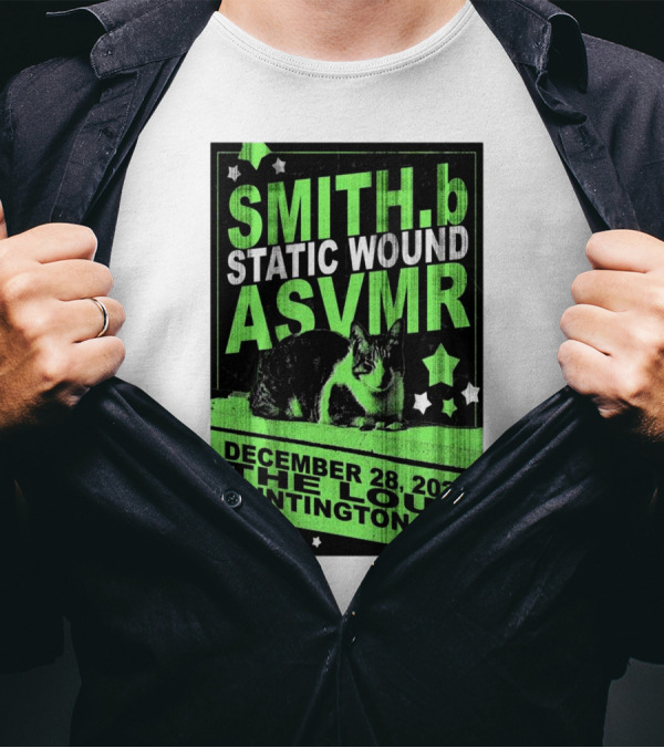 SMITH.B Static Wound ASVMR December 28 2024 The Loud Huntington WV Tour Stars Cat T-Shirt