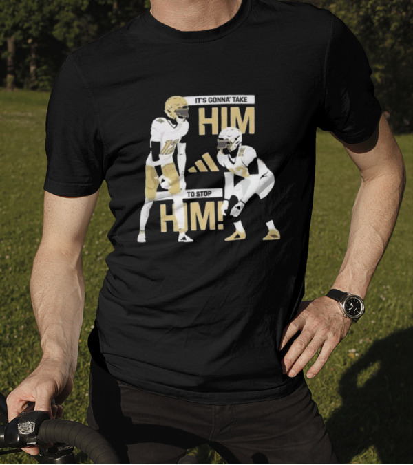 Travis Hunter Heisman Trophy Winner 2024 It's Gonna' Take Him To Stop Him Football Players T-Shirt