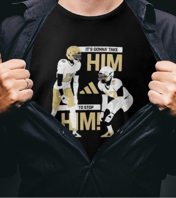 Travis Hunter Heisman Trophy Winner 2024 It's Gonna' Take Him To Stop Him Football Players T-Shirt
