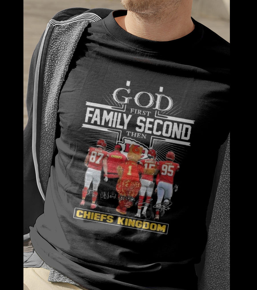 Kansas City Chiefs God First Family Second Then Chiefs Kingdom Kelce Mahomes Henne Mascot Signatures T-Shirt