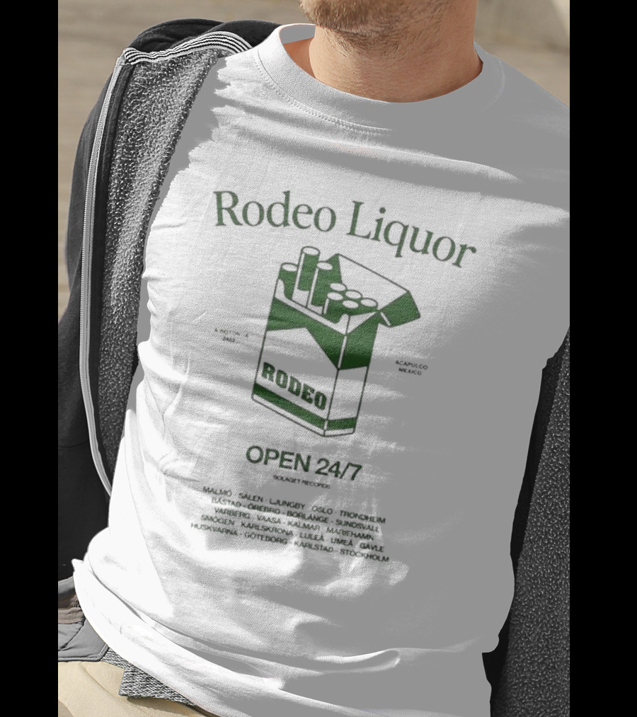 Rodeo Liquor Open 24/7 Stockholm Malmö Oslo Trondheim Mexico T-Shirt