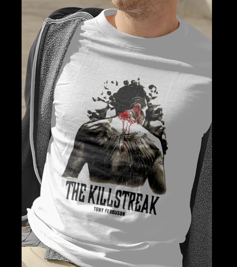 The Killstreak Tony Ferguson Fighter Graphic With Back View And Blood Effect T-Shirt