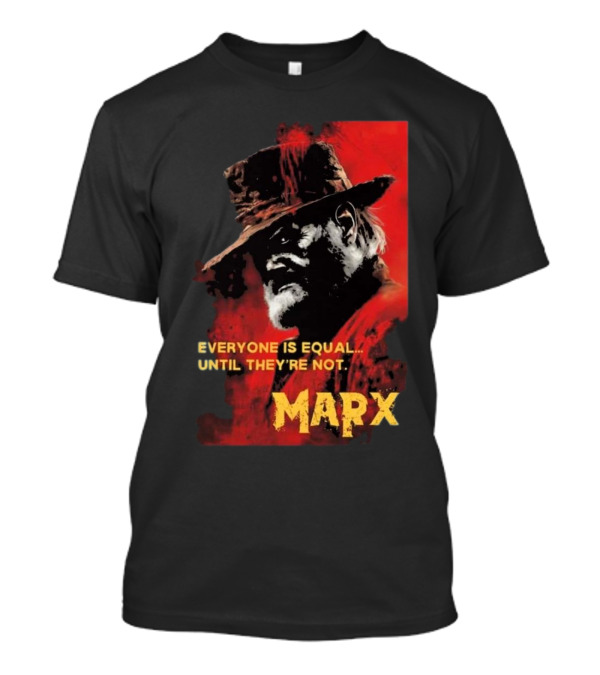 Everyone Is Equal Until They’re Not Marx 2024 Red Portrait Hat T-Shirt