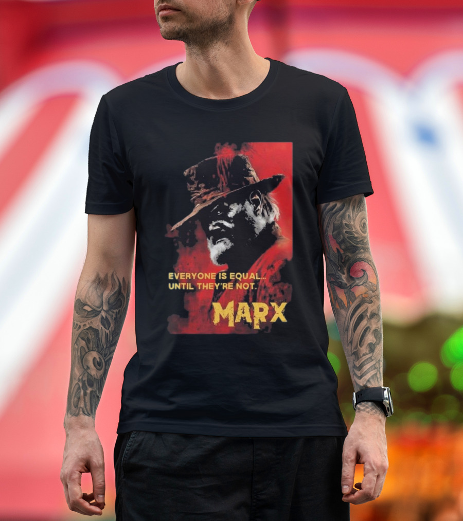 Everyone Is Equal Until They’re Not Marx 2024 Red Portrait Hat T-Shirt
