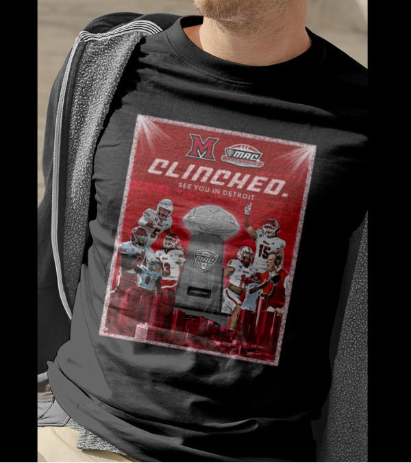 Miami RedHawks Clinch MAC Championship See You In Detroit December 7th Ford Field T-Shirt