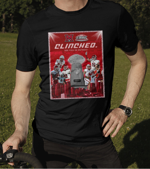 Miami RedHawks Clinch MAC Championship See You In Detroit December 7th Ford Field T-Shirt