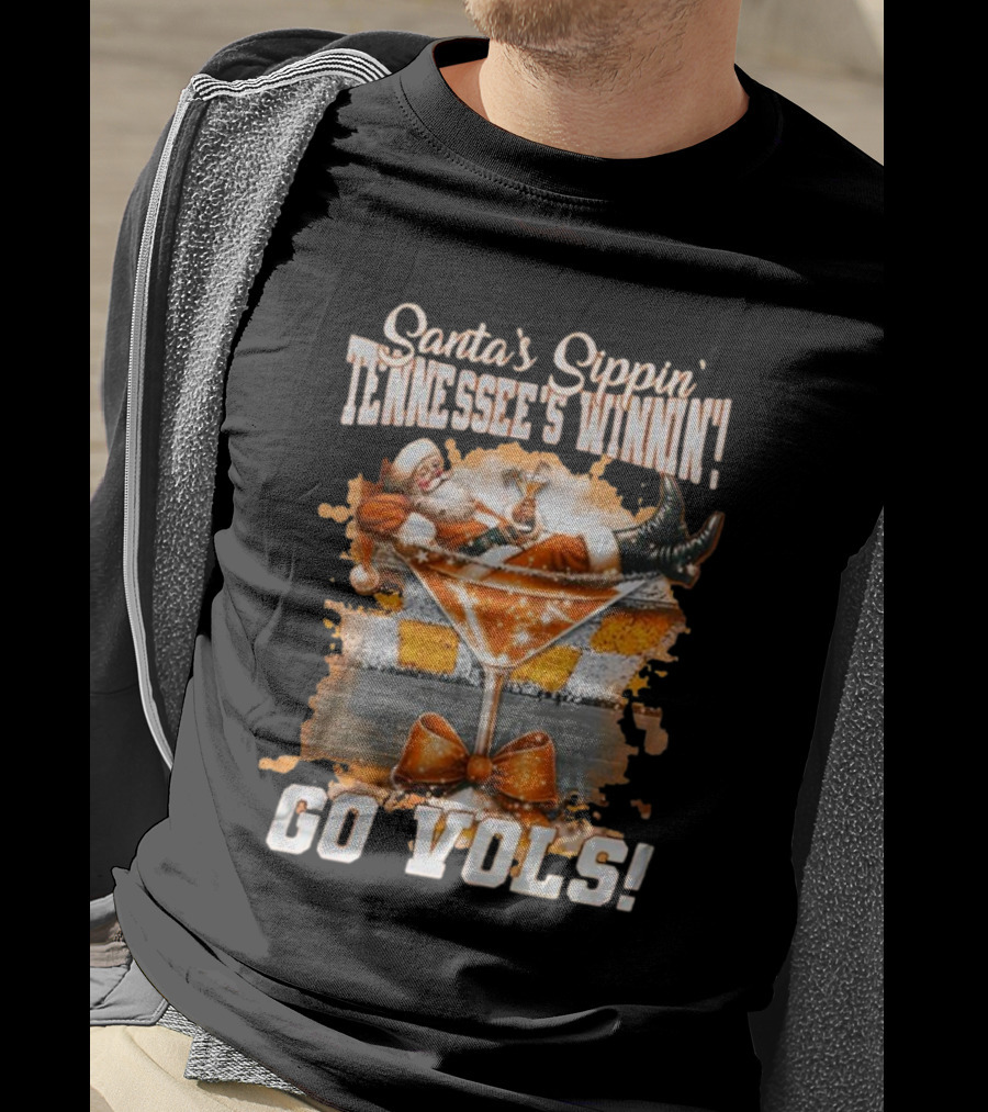 Santa's Sippin' Tennessee's Winnin' Go Vols T-Shirt