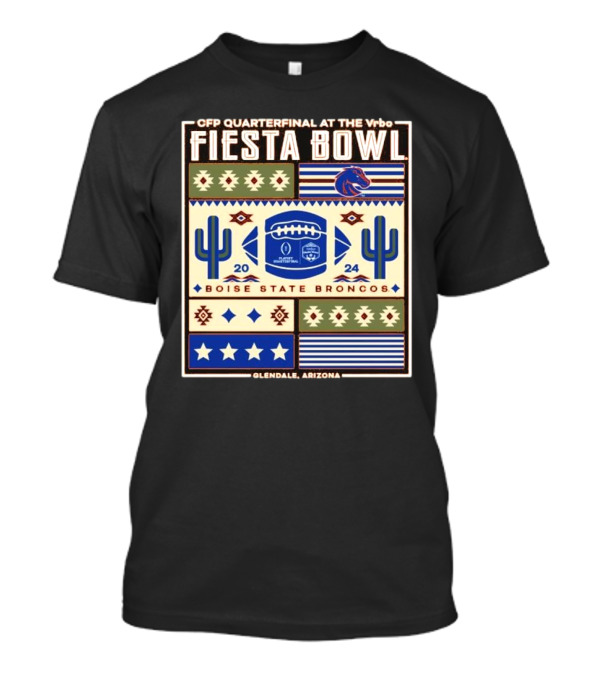 CFP Quarterfinal Vrbo Fiesta Bowl 2024 Boise State Broncos Glendale Arizona T-Shirt